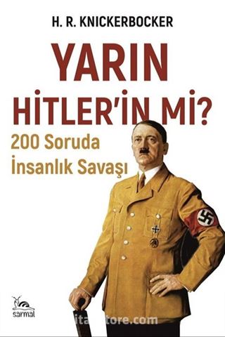 Yarın Hitler'in Mi?