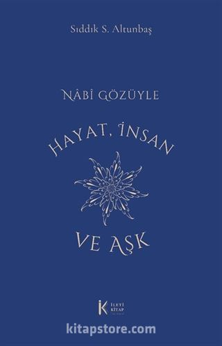 Nâbî Gözüyle Hayat, İnsan ve Aşk