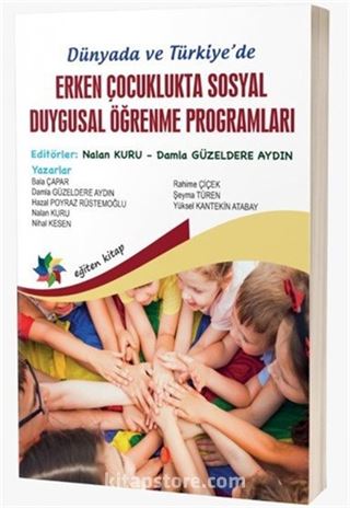 Dünyada ve Türkiye'de Erken Çocuklukta Sosyal Duygusal Öğrenme Programları