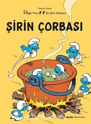 Şirin Çorbası / Şirinler 10