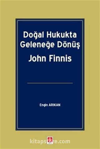 Doğal Hukukta Geleneğe Dönüş John Finnis