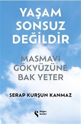 Yaşam Sonsuz Değildir (Karton Kapak)