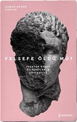 Felsefe Öldü mü?