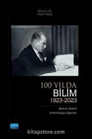 100 Yılda Bilim (1923-2023) Birinci Cilt (1923-1950)