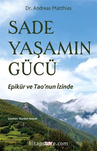 Sade Yaşamın Gücü