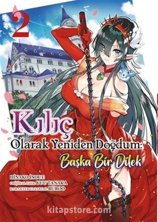 Kılıç Olarak Yeniden Doğdum 2 / Başka Bir Dilek