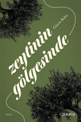 Zeytinin Gölgesinde