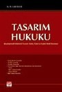 Tasarım Hukuku (Karşılaştırmalı Endüstriyel Tasarım, Marka, Patent ve Faydalı Model Koruması)