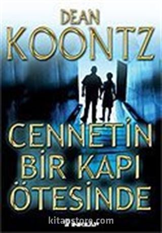 Cennetin Bir Kapı Ötesinde