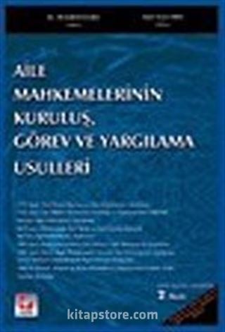 Aile Mahkemelerinin Kuruluş Görev ve Yargılama Usulleri