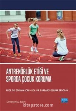 Antrenörlük Etiği ve Sporda Çocuk Koruma