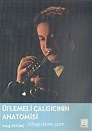 Üflemeli Çalgıcının Anatomisi