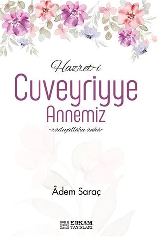 Hazret-i Cuveyriyye Annemiz