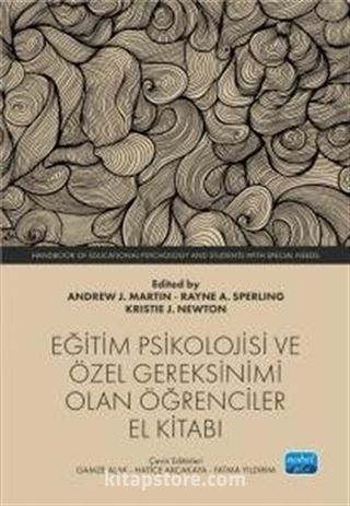 Eğitim Psikolojisi ve Özel Gereksinimi Olan Öğrenciler El Kitabı