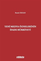 Yeni Medya Öznelerinin İfade Hürriyeti