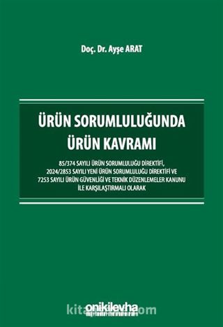 Ürün Sorumluluğunda Ürün Kavramı
