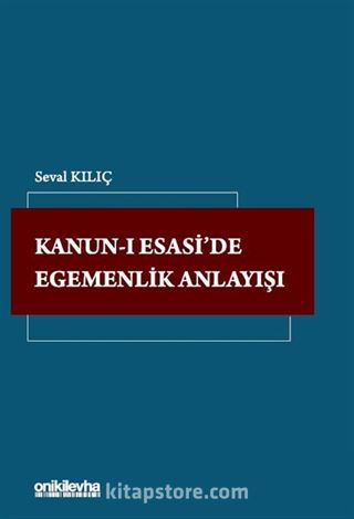 Kanun-ı Esasi'de Egemenlik Anlayışı