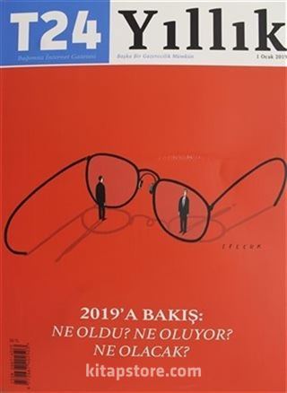 T24 Yıllık Bağımsız İnternet Gazetesi Dergisi 1 Ocak 2019