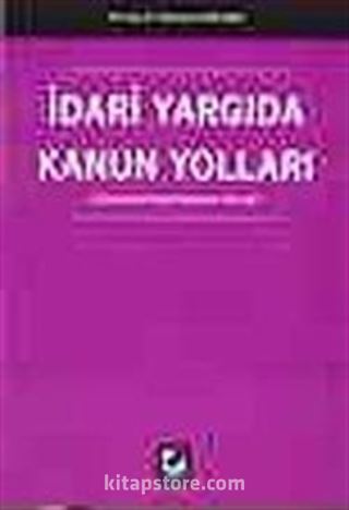 İdari Yargıda Kanun Yolları