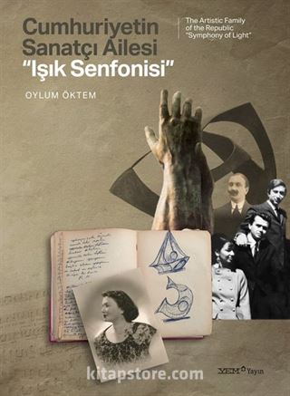 Cumhuriyetin Sanatçı Ailesi: 'Işık Senfonisi'