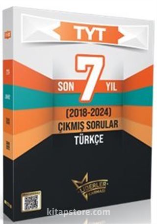 TYT Türkçe Son 7 Yıl Çıkmış Sorular (2018-2024)