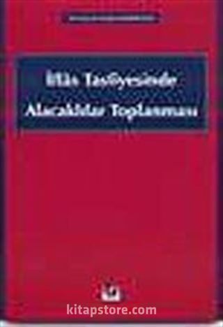 İflas Tasfiyesinde Alacaklılar Toplanması