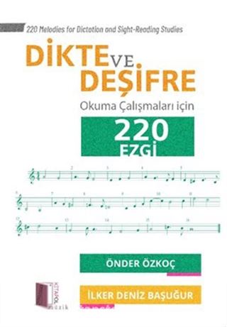 Dikte ve Deşifre Okuma Çalışmaları için 220 Ezgi