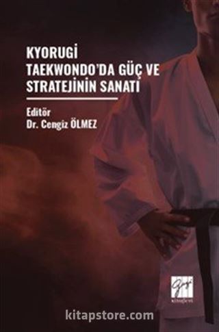 Kyorugi Taekwondo'da Güç ve Stratejinin Sanatı
