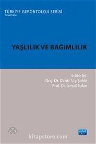 Yaşlılık ve Bağımlılık