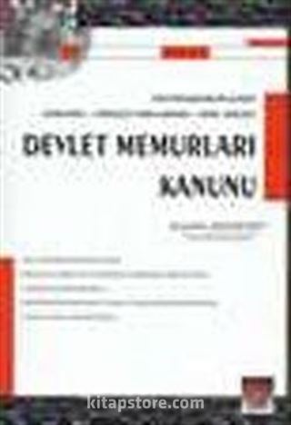 Devlet Memurları Kanunu/Son Değişiklikleri İçeren Açıklamalı Gerekçeli Yargı Kararlı Genel Tebliğli