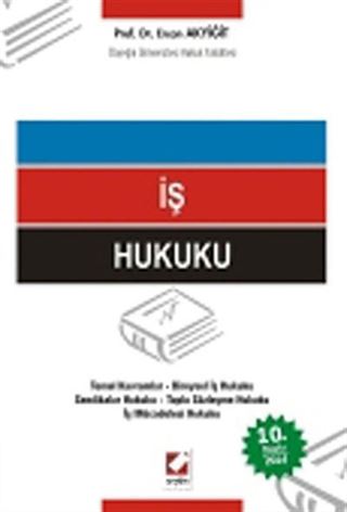 İş Hukuku (Ercan Akyiğit)