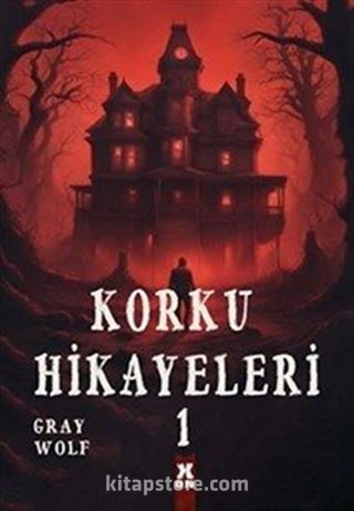 Korku Hikayeleri 1