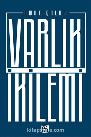 Varlık İkilemi