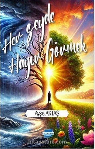Her Şeyde Hayır Görmek