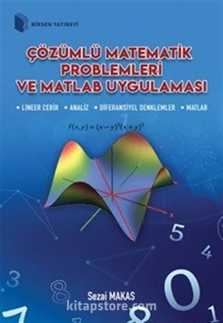 Çözümlü Matematik Problemleri ve Matlab Uygulaması