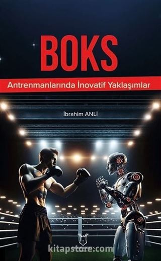 Boks Antrenmanlarında İnovatif Yaklaşımlar
