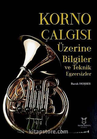 Korno Çalgısı Üzerine Bilgiler ve Teknik Egzersizler