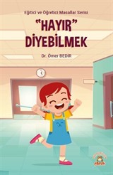 Hayır Diyebilmek
