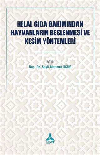 Helal Gıda Bakımından Hayvanların Beslenmesi ve Kesim Yöntemleri