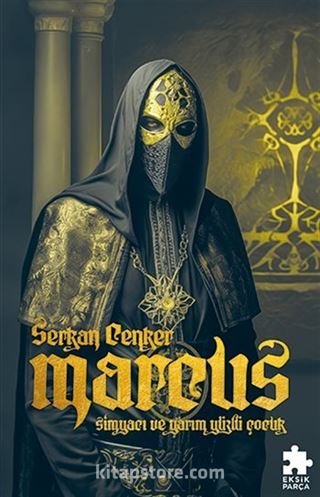 Marcus : Simyacı ve Yarım Yüzlü Çocuk