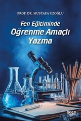 Fen Eğitiminde Öğrenme Amaçlı Yazma