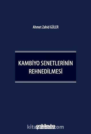Kambiyo Senetlerinin Rehnedilmesi