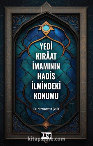 Yedi Kıraat İmamının Hadis İlmindeki Konumu