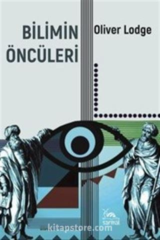 Bilimin Öncüleri