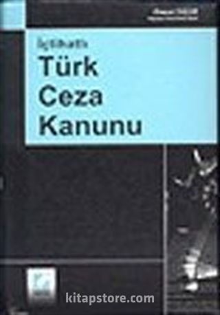 İçtihatlı Türk Ceza Kanunu (Ciltli)