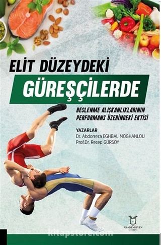 Elit Düzeydeki Güreşçilerde Beslenme Alışkanlıklarının Performans Üzerine Etkisi