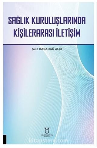 Sağlık Kuruluşlarında Kişilerarası İletişim