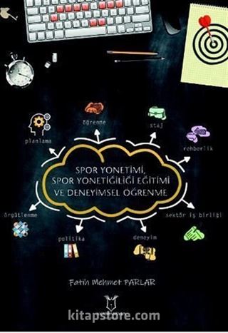 Spor Yönetimi, Spor Yöneticiliği Eğitimi ve Deneyimsel Öğrenme