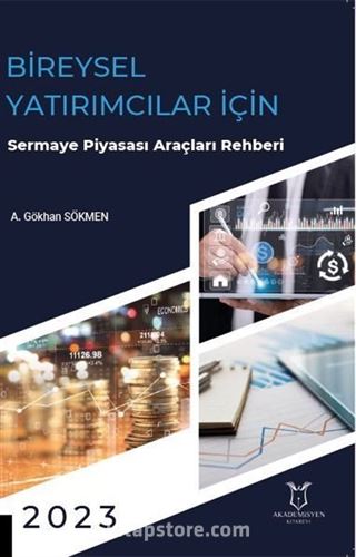 Bireysel Yatırımcılar için Sermaye Piyasası Araçları Rehberi