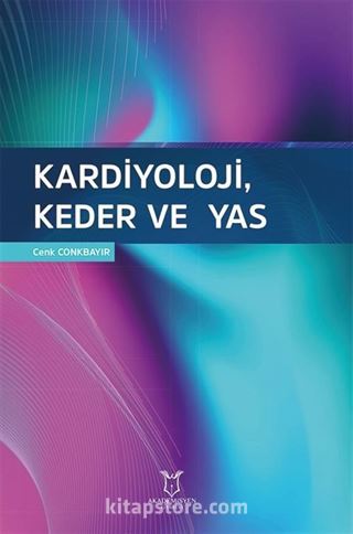 Kardiyoloji, Keder ve Yas